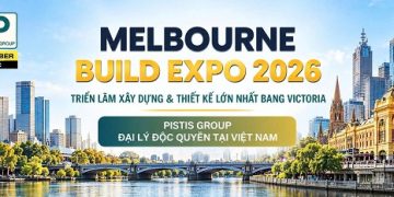 Melbourne Build Expo 2026: Cơ hội chiến lược để doanh nghiệp Việt tham gia chuỗi cung ứng ngành xây dựng Australia